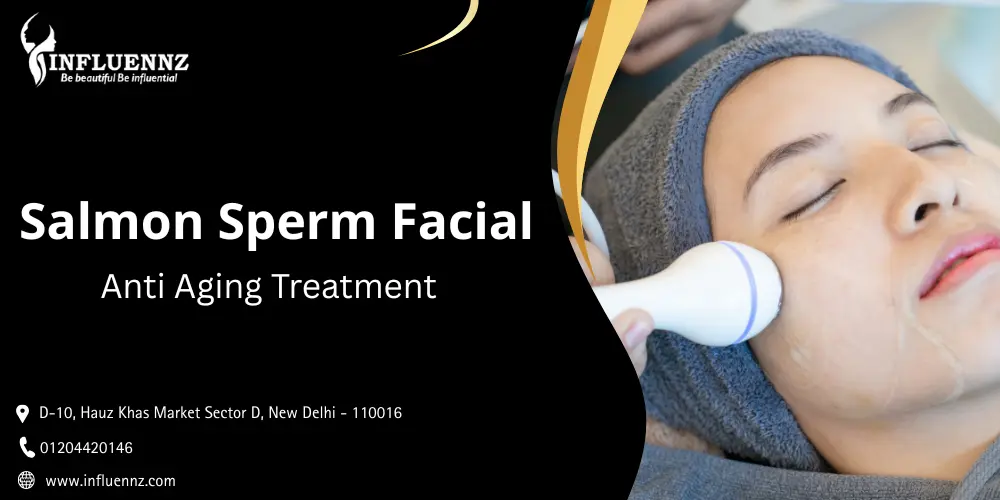 Salmon Sperm Facial delhi