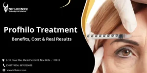 Profhilo Treatment in Delhi