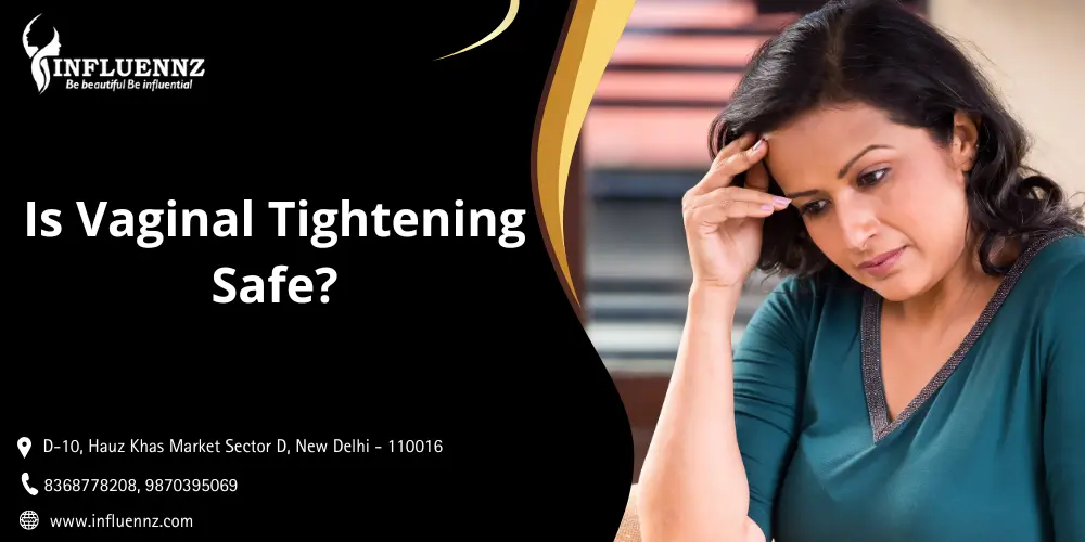 Is Vaginal Tightening Safe