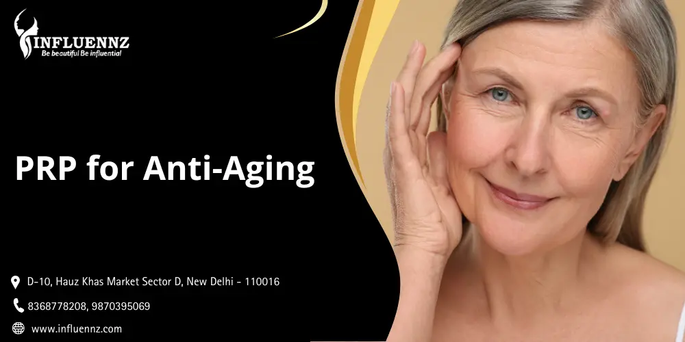 PRP for Anti-Aging treatment