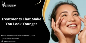 Best 7 Treatments That Make You Look Younger