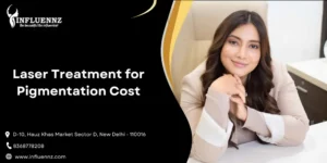 Laser Treatment for Pigmentation Cost
