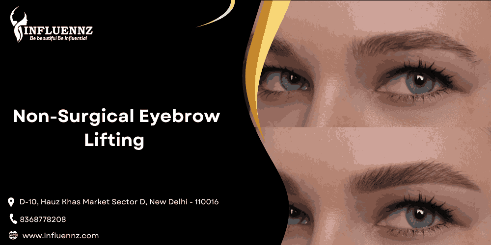 Non-Surgical Eyebrow Lifting