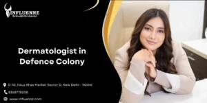 Dermatologist in Defence Colony