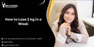 How to Lose 2 kg in a Week