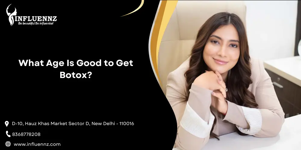 What Age Is Good to Get Botox