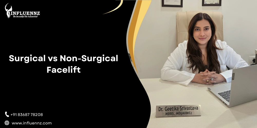Surgical vs Non-Surgical Facelift